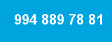 994 889 78 81 994 889 78 81